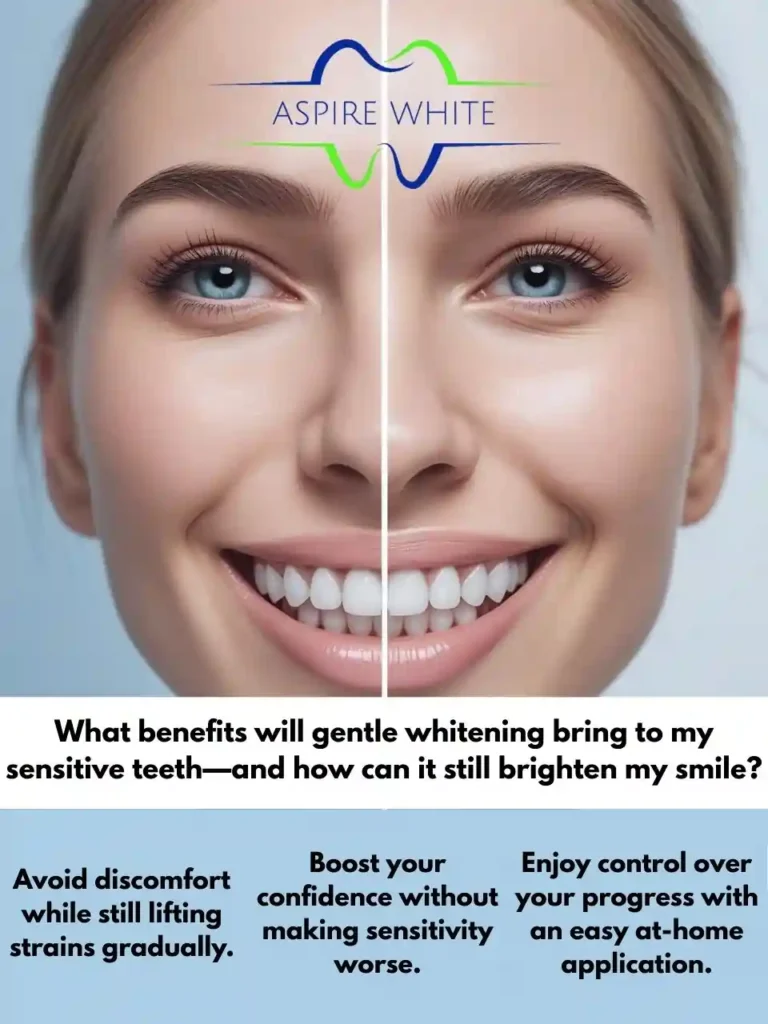 What benefits will gentle whitening bring to my sensitive teeth—and how can it still brighten my smile Loughborough